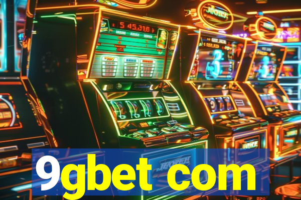 9gbet com